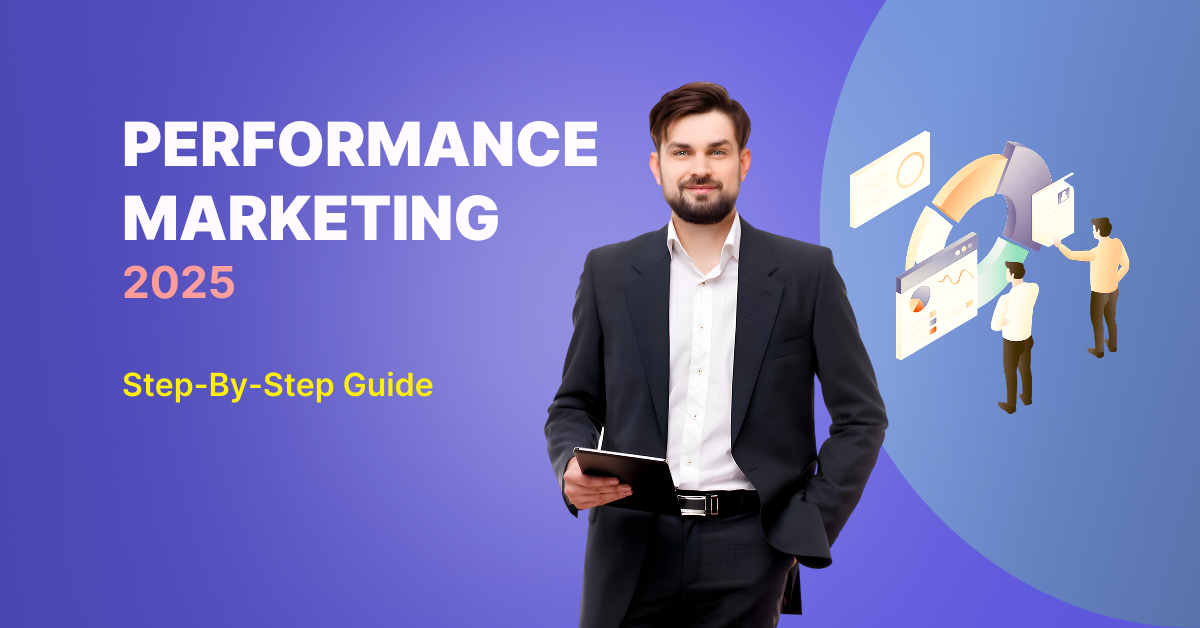 Performance Marketing in India in 2025 for beginners